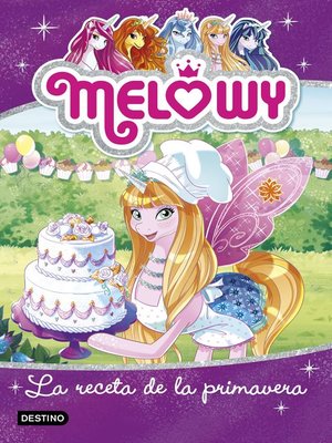 cover image of Melowy. La receta de la primavera